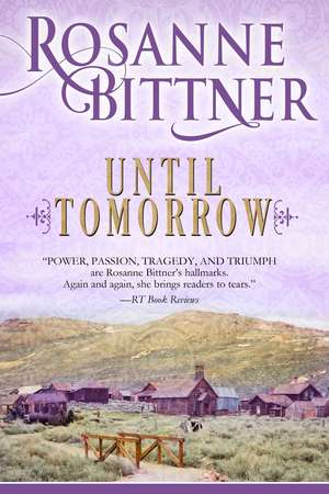 Until Tomorrow de Rosanne Bittner