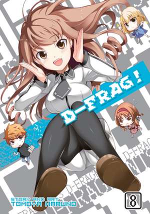 D-Frag! Vol. 8: Scarlet Order, Volume 4 de Tomoya Haruno