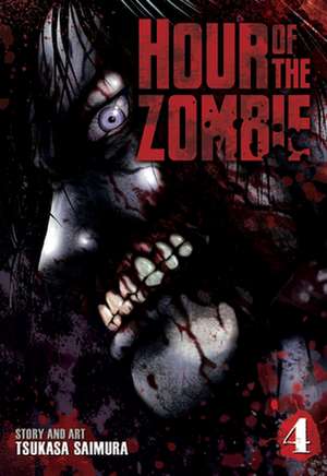 Hour of the Zombie, Volume 4 de Tsukasa Saimura