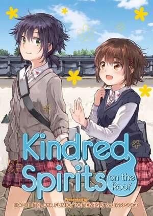 Kindred Spirits on the Roof: The Complete Collection de Hachi Ito