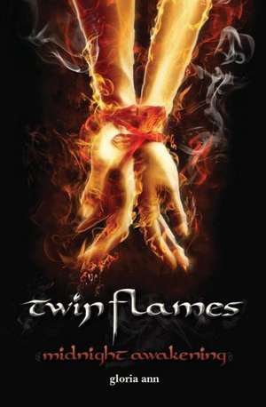 Twin Flames: Midnight Awakening de Gloria Ann