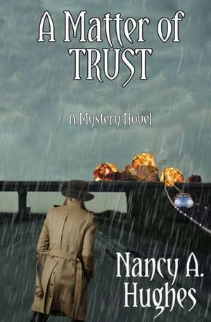 A Matter of Trust de Nancy A Hughes