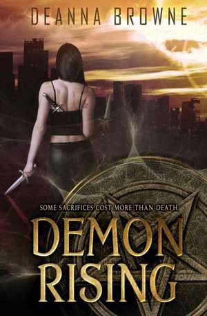 Demon Rising de Deanna Browne