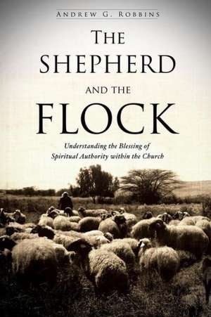 The Shepherd and the Flock de Andrew G. Robbins