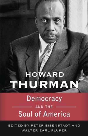 Democracy and the Soul of America (Walking with God: The Sermons Series of Howard Thurman) de Howard Thurman