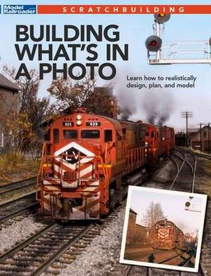 Building What's in a Photo de Model Railroader