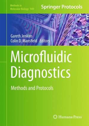 Microfluidic Diagnostics: Methods and Protocols de Gareth Jenkins