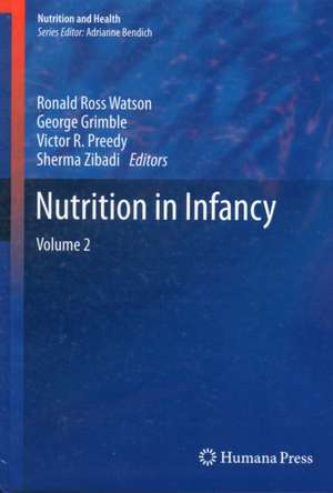 Nutrition in Infancy: Volume 2 de Ronald Ross Watson