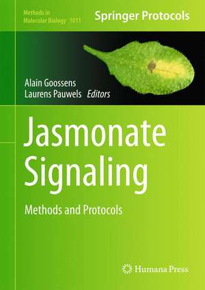 Jasmonate Signaling: Methods and Protocols de Alain Goossens