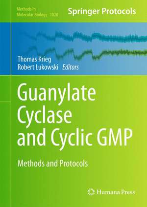 Guanylate Cyclase and Cyclic GMP: Methods and Protocols de Thomas Krieg