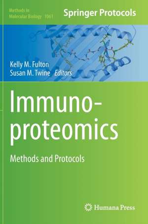 Immunoproteomics: Methods and Protocols de Kelly M. Fulton