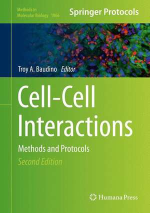 Cell-Cell Interactions: Methods and Protocols de Troy A. Baudino