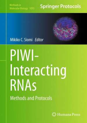 PIWI-Interacting RNAs: Methods and Protocols de Mikiko C. Siomi