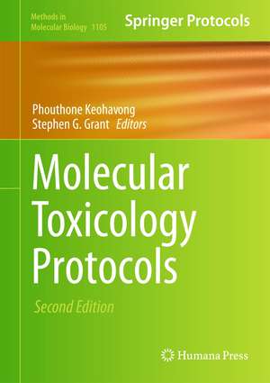 Molecular Toxicology Protocols de Phouthone Keohavong
