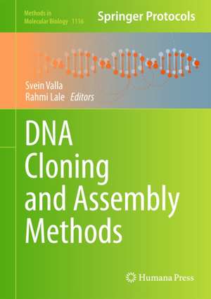 DNA Cloning and Assembly Methods de Svein Valla