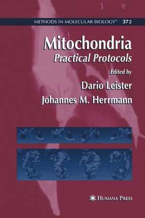 Mitochondria: Practical Protocols de Dario Leister