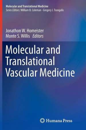 Molecular and Translational Vascular Medicine de Jonathon W. Homeister