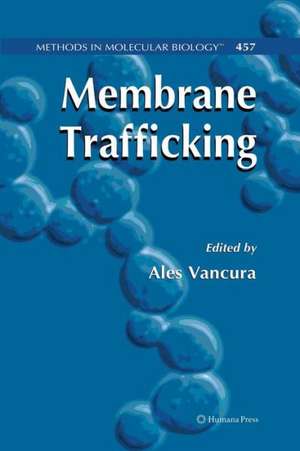 Membrane Trafficking de Ales Vancura