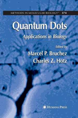 Quantum Dots: Applications in Biology de Charles Z. Hotz