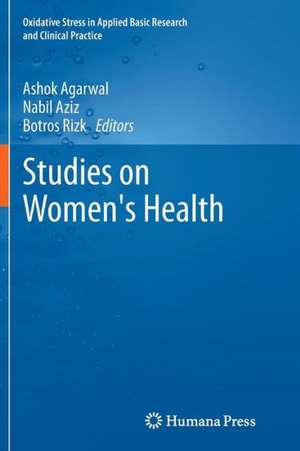 Studies on Women's Health de Ashok Agarwal