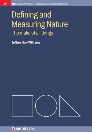 Defining and Measuring Nature de Jeffrey H. Williams