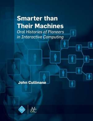 Smarter Than Their Machines de John Cullinane