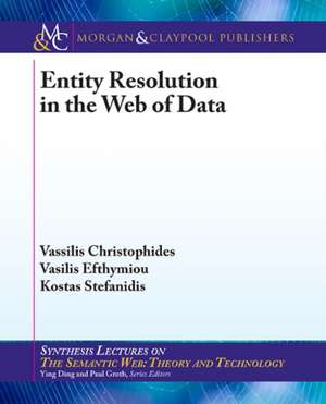 Entity Resolution in the Web of Data de Vassilis Christophides