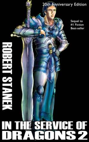 In the Service of Dragons 2, Library Hardcover Edition de Robert Stanek