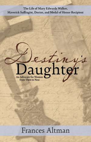 Destiny's Daughter de Frances Altman