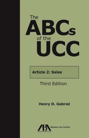 The ABCs of the UCC: Leases de Amelia H. Boss