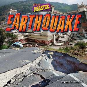 Earthquake de Joyce L. Markovics