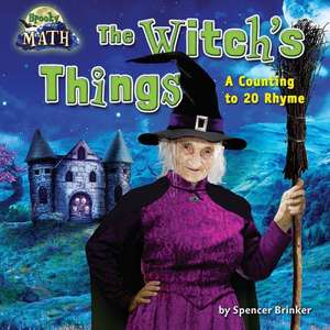 The Witch's Things: A Counting to 20 Rhyme de Spencer Brinker