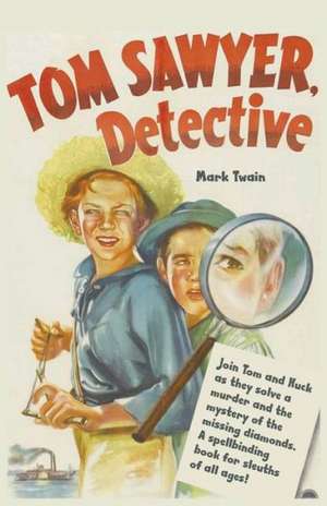 Tom Sawyer, Detective de Mark Twain