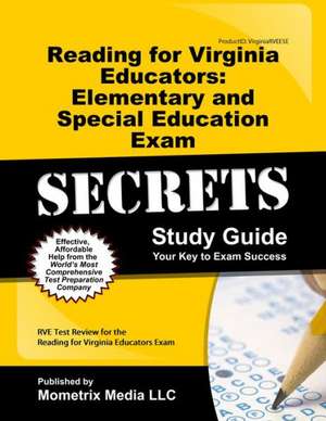 Reading for Virginia Educators: RVE Test Review for the Reading for Virginia Educators Exam de Rve Exam Secrets Test Prep Team