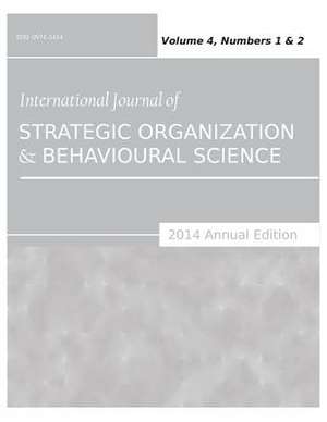 International Journal of Strategic Organization and Behavioural Science (2014 Annual Edition) de Siddhartha Sarkar