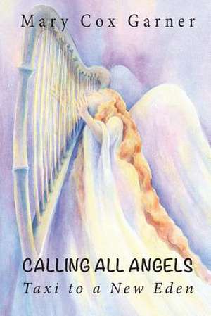 Calling All Angels