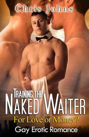 Training the Naked Waiter