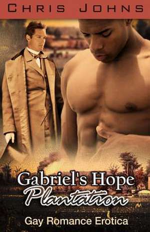 Gabriel's Hope Plantation de Chris Johns