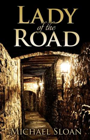 Lady of the Road de Michael Sloan