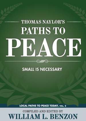 Thomas Naylor's Paths to Peace