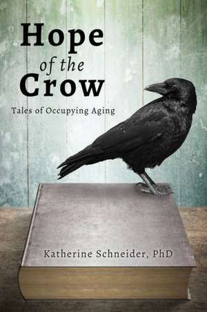 Hope of the Crow de Katherine Schneider