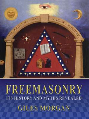 Freemasonry de Giles Morgan