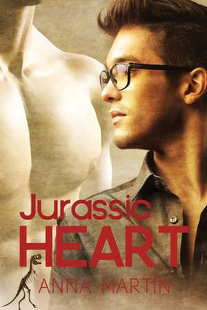 Jurassic Heart de Anna Martin