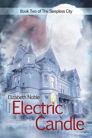 Electric Candle de Elizabeth Noble