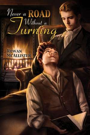 Never a Road Without a Turning de Rowan McAllister