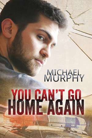 You Can't Go Home Again de Michael Murphy