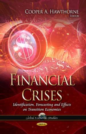 Financial Crises de Cooper A. Hawthorne