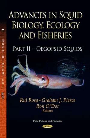 Advances in Squid Biology, Ecology & Fisheries de Rui Rosa