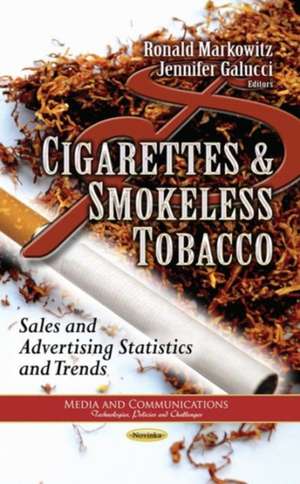 Cigarettes & Smokeless Tobacco de Ronald Markowitz