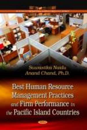 Best Human Resource Management Practices & Firm Performance in the Pacific Island Countries de Suwastika Naidu